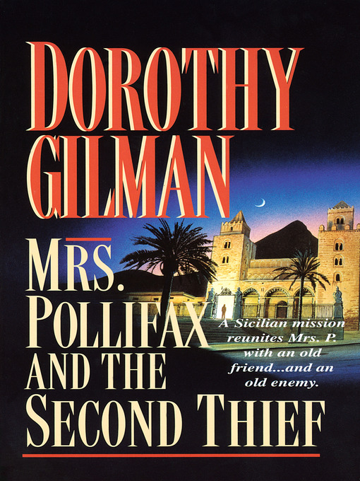 Title details for Mrs. Pollifax and the Second Thief by Dorothy Gilman - Available